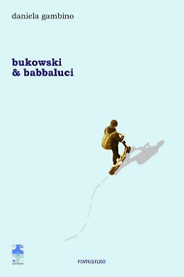 "Bukowski &amp; babbaluci", l'ironia e i cliché del siciliano emigrante